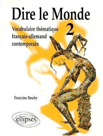 Dire le monde by Rouby cover