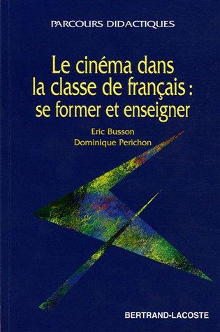 Le cinéma dans la classe de français by Busson/ Perichon cover