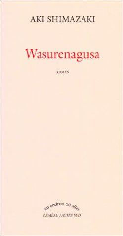 Wasurenagusa by Aki Shimazaki cover