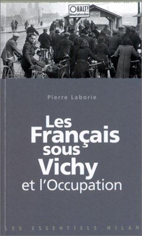 Les français sous Vichy et l'occupation by Pierre Laborie cover
