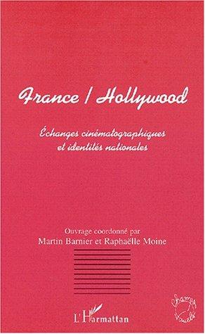 France/Hollywood by Martin Barnier, Raphaëlle Moine cover