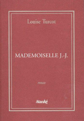 Mademoiselle J.-J by Louise Turcot cover
