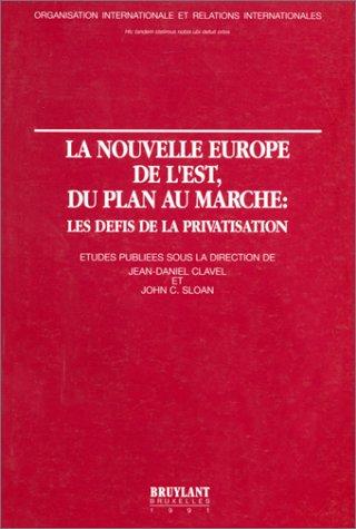 La nouvelle Europe de l'est, du plan au marché