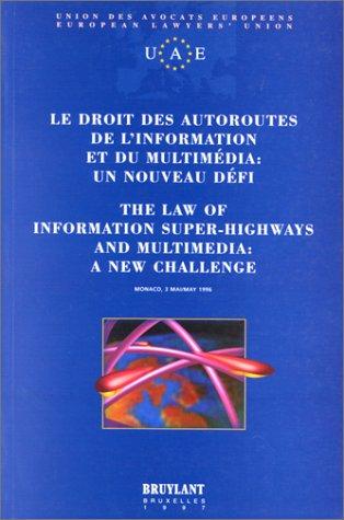 Le Droit des autoroutes de l'information et du multimédia