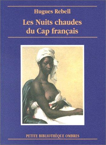 Les Nuits chaudes du Cap français by Hugues Rebell cover