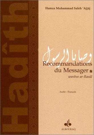 Recommandations du messager (bilingue français-arabe) by Hamza Muhammad Saleh 'Ajjâj cover