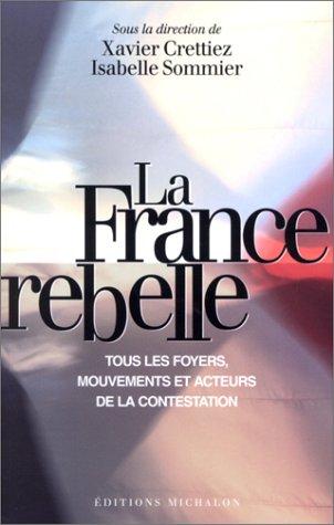 La France Rebelle by Crettiez cover