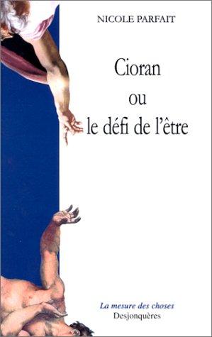 Cioran ou le défi de l'être