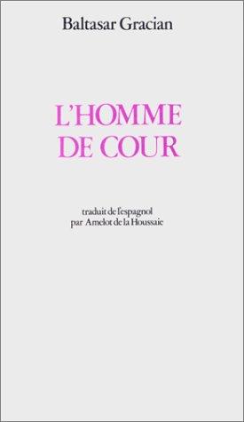 L' Homme de cour by Baltasar Gracián y Morales cover