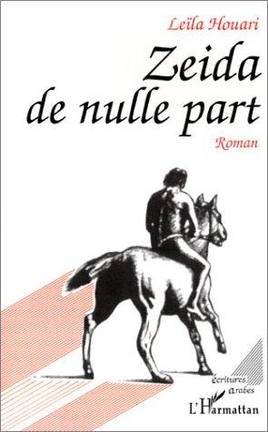 Zeida de Nulle Part. Roman by Leila Houari cover