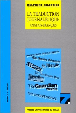 La traduction journalistique anglais-français, français-anglais by D. Chartier cover