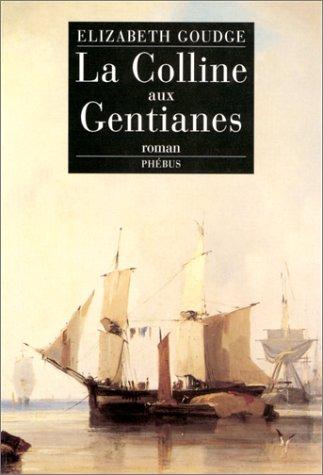 La colline aux gentianes by Elizabeth Goudge cover