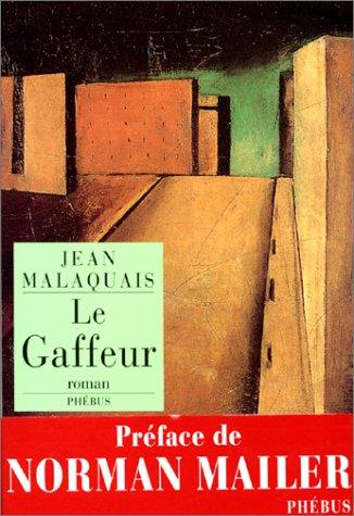Le gaffeur by Jean Malaquais cover