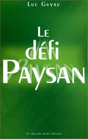 Le défi paysan