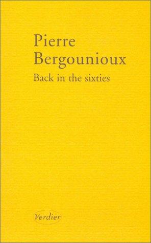 Back in the Sixties (en français) by Pierre Bergounioux cover