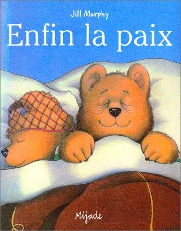 Enfin la paix by Jill Murphy cover