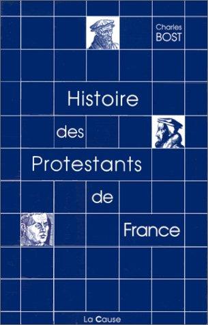 Histoire des protestants de France by Charles Bost cover