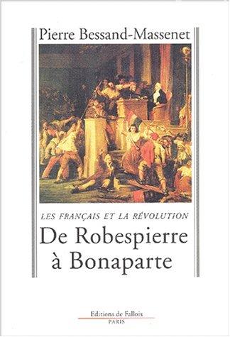 De Robespierre à Bonaparte by Pierre Bessand-Massenet cover