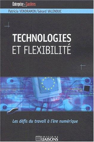 Technologies et flexibilite. les défis du travail a l'ere numerique