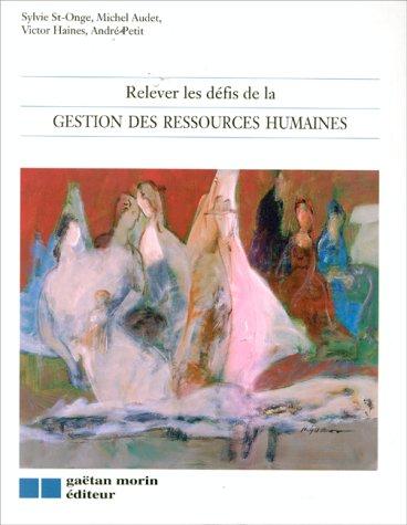 Relever les Defis de la Gestion des Ressources Humaines
