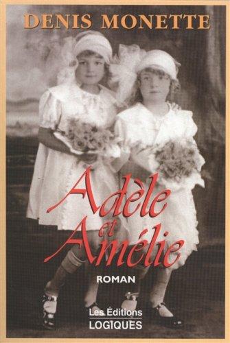 Adèle et Amélie by Denis Monette cover