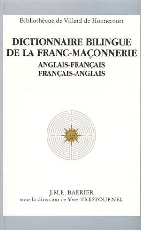 Dictionnaire bilingue de la franc-maçonnerie (Anglais-Français / Français-Anglais) by J. M. R. Barrier cover