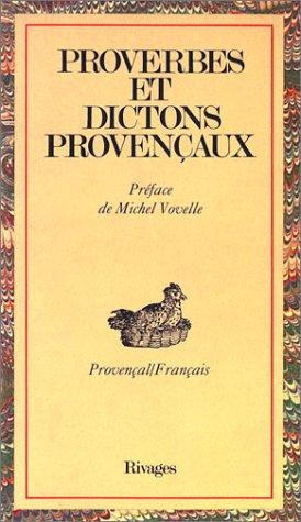 Proverbes et dictons provençaux (Provençal/Français) by Michel Vovelle cover