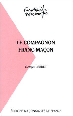 Le Compagnon franc-maçon by Georges Lerbet cover
