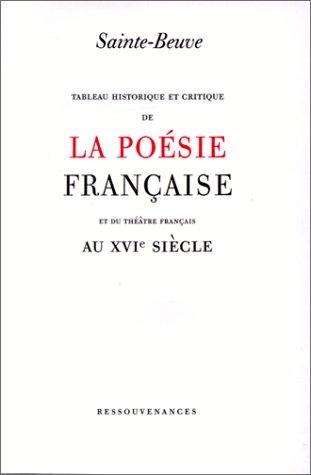 Tableau historique et critique de la poésie française et du théatre français au XVIe siècle by Charles Augustin Sainte-Beuve cover