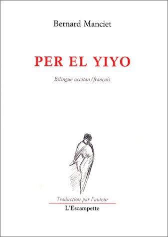Per el Yiyo (bilingue occitan / français) by Bernard Manciet cover