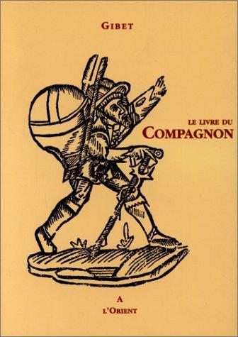 Le Livre du Compagnon au rite français by Gibet cover
