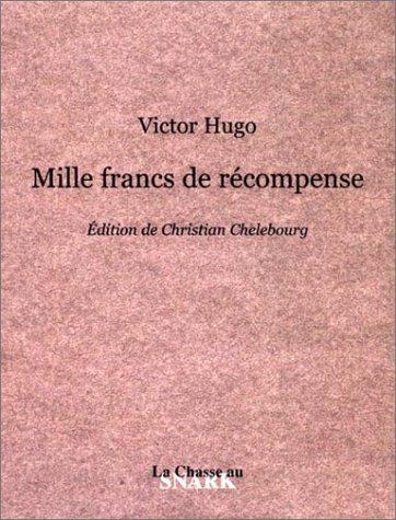 Mille francs de récompense by Victor Hugo cover