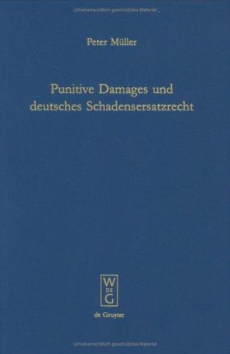 Punitive Damages Und Deutsches Schadensersatzrecht by Peter Müller cover