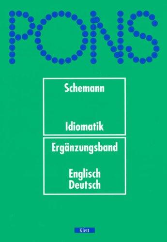 PONS Wörterbuch, Idiomatik, Ergänzungsband Englisch-Deutsch by Hans Schemann cover