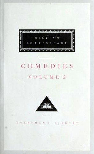 The Comedies. Volume II (All's Well That Ends Well / As You Like It / Measure for Measure / Merchant of Venice / Merry Wives of Windsor / Much Ado About Nothing / Twelfth Night)