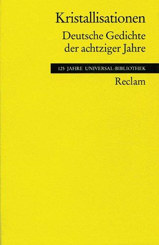 Kristallisationen. Deutsche Gedichte der achtziger Jahre by Theo Elm cover