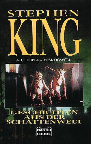 Geschichten aus der Schatten- Welt. Das Buch zum Film by Stephen King cover