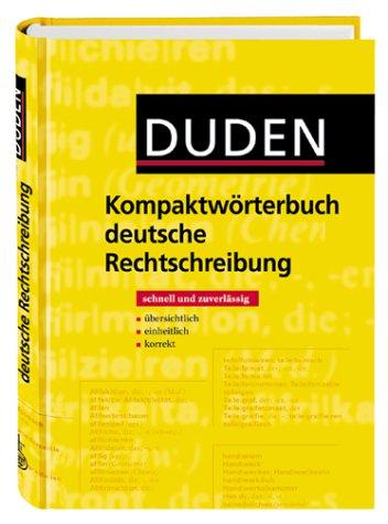Duden Kompaktwörterbuch deutsche Rechtschreibung by Werner Scholze-Stubenrecht cover