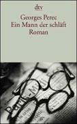 Ein Mann der schläft by Georges Perec, Enrique Redel Lozano, Mercedes Cebrián Coello cover