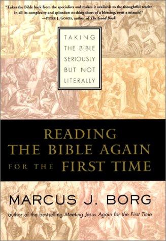 Reading the Bible Again For the First Time