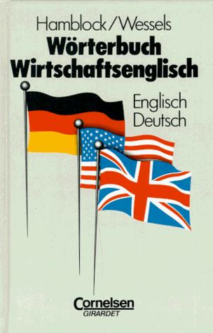 Wörterbuch Wìrtschaftsenglisch by Dieter Hamblock, Dieter Hamblock, Dieter Wessels cover