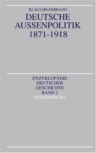 Deutsche Außenpolitik 1871 - 1918 by Klaus Hildebrand cover