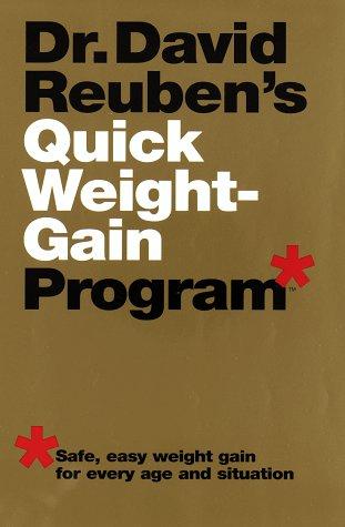 Dr. David Reuben's Quick weight-gain program