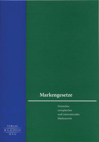 Markengesetze "Deutsches, europäisches und internationales Markenrecht" by Joachim Starck cover