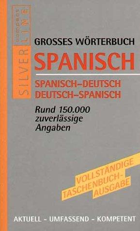 Compact Grosses Wörterbuch Spanisch. Spanisch - Deutsch / Deutsch - Spanisch. by  cover