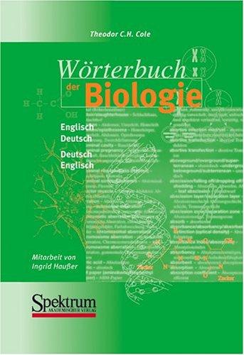 Worterbuch Der Biologie, Englisch-Deutsch/Deutsch-Englisch by Theodor C.H. Cole cover