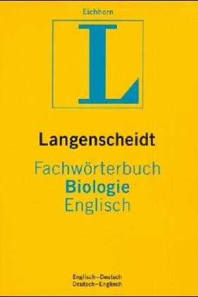 Langenscheidts Fachwörterbuch, Fachwörterbuch Biologie, Englisch-Deutsch by Manfred. Eichhorn cover