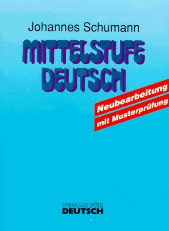 Mittelstufe Deutsch - Neubearbeitung - Level 10 by J Schumann cover