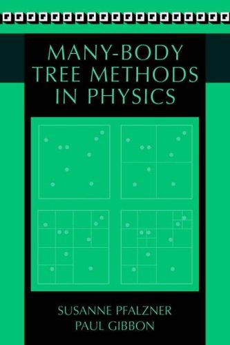 Many-body tree methods in physics