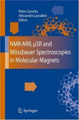 NMR-MRI, þSR and Mössbauer spectroscopies in molecular magnets